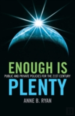 Bertrand.pt - Enough Is Plenty - Public And Private Policies For The 21st Century