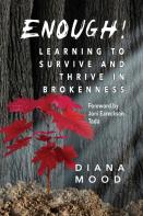 Enough! Learning To Survive And Thrive In Brokenness
