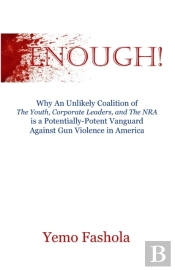 Enough!: Why An Unlikely Coalition Of Th