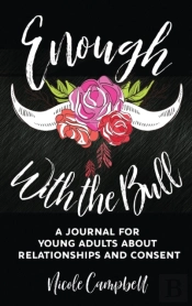 Enough With The Bull: A Journal For Youn