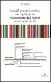 Enquadramento Científico das Hipóteses de Povoamento dos Açores Antes do Século XV