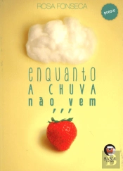 Enquanto a Chuva Não Vem