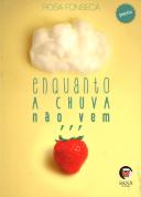 Enquanto a Chuva Não Vem