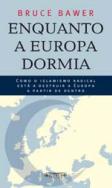Enquanto a Europa Dormia