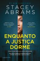 Enquanto a Justiça Dorme