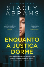 Enquanto a Justiça Dorme