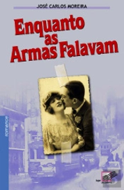 Enquanto as Armas Falavam