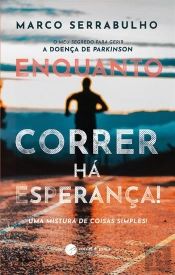 Enquanto Correr Há Esperança!