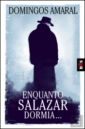 Enquanto Salazar Dormia
