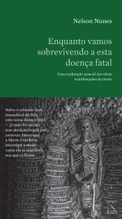 Enquanto Vamos Sobrevivendo a esta Doença Fatal