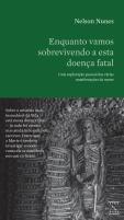 Enquanto Vamos Sobrevivendo a esta Doença Fatal