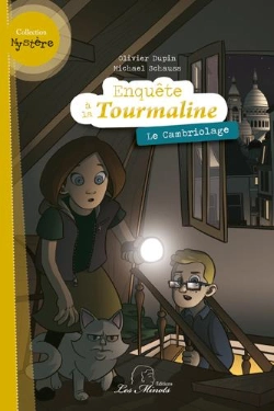 Bertrand.pt - Enquête À La Tourmaline T.1 ; Le Cambriolage