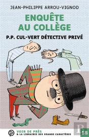 Enquête Au Collège : P.P. Cul-Vert Détective Privé