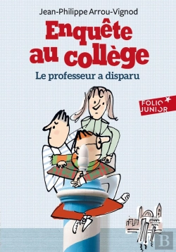 Bertrand.pt - Enquête Au Collège Tome 1 : Le Professeur A Disparu
