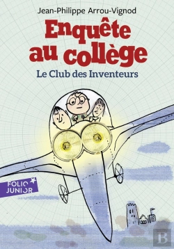 Bertrand.pt - Enquête Au Collège Tome 6 : Le Club Des Inventeurs