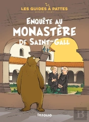 Enquête Au Monastère De Saint-Gall - Les Guides À Pattes - Volume 2
