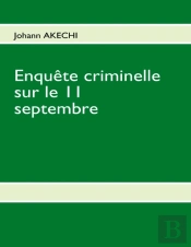 Enquête Criminelle Sur Le 11 Septembre