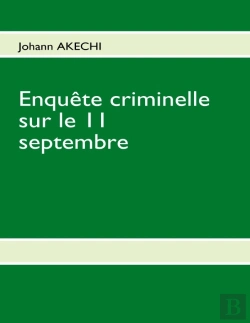 Bertrand.pt - Enquête Criminelle Sur Le 11 Septembre