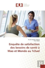 Enquete De Satisfaction Des Besoins De Sante A Mao Et Mondo Au Tchad