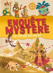 Enquête Mystère : Le Trésor Des Incas