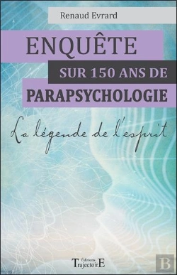 Bertrand.pt - Enquete Sur 150 Ans De Parapsychologie - La Legende De L'Esprit