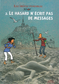 Bertrand.pt - Enquête Sur Dieu : Les Indices Pensables Tome 3 : Le Hasard N'Écrit Pas De Messages