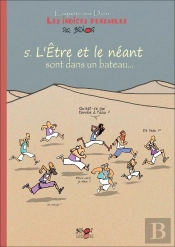 Enquête Sur Dieu : Les Indices Pensables Tome 5 : L'Être Et Le Néant Sont Dans Un Bateau...