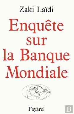 Bertrand.pt - Enquête Sur La Banque Mondiale
