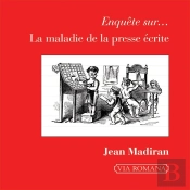 Enquête Sur La Maladie De La Presse Écrite