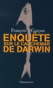 Enquête Sur Le Cauchemar De Darwin