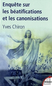 Enquete Sur Les Beatifications Et Les Canonisations