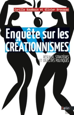 Bertrand.pt - Enquête Sur Les Créationnismes ; Réseaux, Stratégies Et Objectifs Politiques