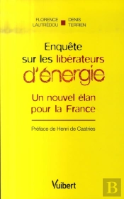 Enquête Sur Les Libérateurs D'Énergie