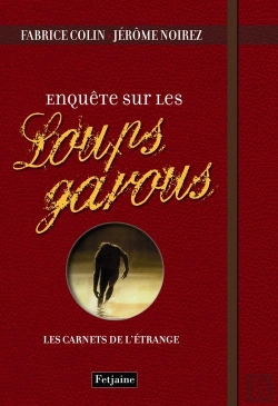 Bertrand.pt - Enquete Sur Les Loups-Garous. Les Carnet
