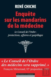 Enquete Sur Les Mandarins De La Medecine