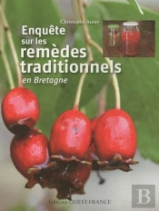 Enquête Sur Les Remèdes Traditionnels En Bretagne