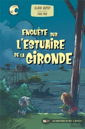 Enquete Sur L'Estuaire De La Gironde