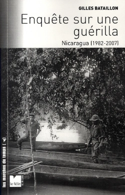 Bertrand.pt - Enquête Sur Une Guérilla ; Nicaragua 1982-2007