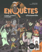Enquêtes À Frousseville : 12 Énigmes, 20 Suspects... À Toi De Jouer !