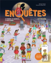 Enquêtes À L'École : 12 Énigmes, 20 Suspects... À Toi De Jouer !
