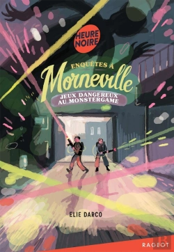 Bertrand.pt - Enquêtes À Morneville ; Jeux Dangereux Au Monstergame
