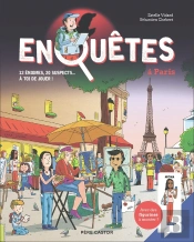 Enquêtes À Paris : 12 Énigmes, 20 Suspects... À Toi De Jouer !