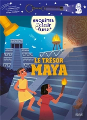 Enquêtes Au Clair De Lune : Le Trésor Maya