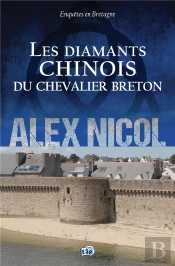 Enquêtes En Bretagne Tome 10 : Les Diamants Chinois Du Chevalier Breton