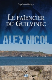Enquêtes En Bretagne Tome 15 : Le Faïencier Du Guilvinec