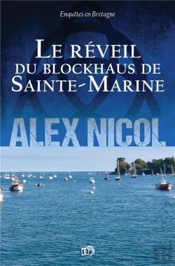 Bertrand.pt - Enquêtes En Bretagne Tome 18 : Le Réveil Du Blockhaus De Sainte-Marine