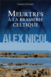 Enquêtes En Bretagne Tome 3 : Meurtres À La Brasserie Celtique