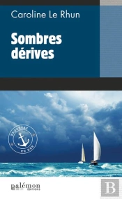 Enquêtes En Mer Tome 1 : Sombres Dérives