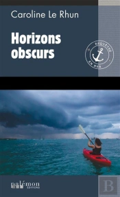 Enquêtes En Mer Tome 3 : Horizons Obscurs