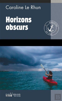 Bertrand.pt - Enquêtes En Mer Tome 3 : Horizons Obscurs
